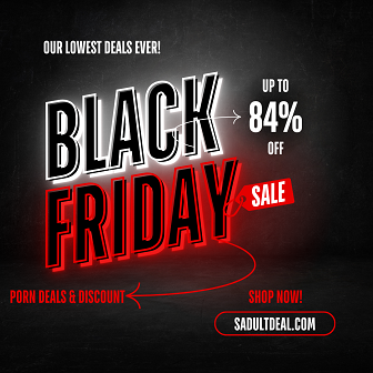 black friday porn deals and discount